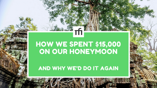 How We Spent $15,000 on Our Honeymoon